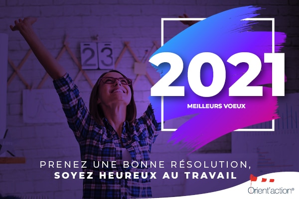 Orient'Action® vous présente ses meilleurs vœux 2021