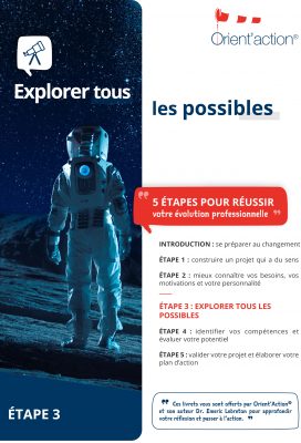 explorer, possibles, bilan de compétences, méthode, ORIENTACTION
