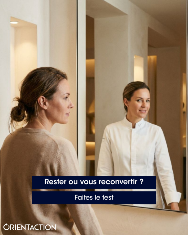 Test de reconversion professionnelle ORIENTACTION pour savoir s’il faut changer de métier