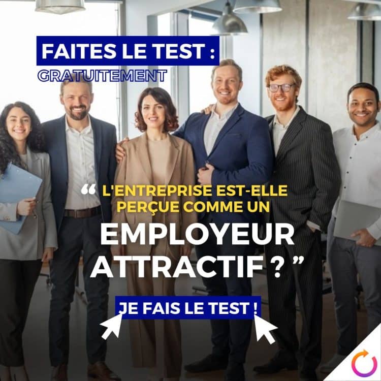 test attractivité, employeur attractif, marque employeur, perception entreprise, image employeur, réputation professionnelle, attractivité RH, engagement employés, fidélisation talents, valeur employeur, benchmarking RH, stratégie recrutement, avantages sociaux, culture d'entreprise, bien-être salariés, politique RH, qualité de vie, satisfaction employés, communication interne, branding RH, positionnement marché, talents recherchés, indicateurs attractivité, différenciation employeur, étude perception
