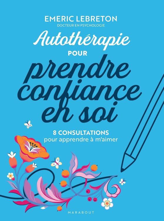 Roman, autothérapie pour prendre confiance en soi, confiance en soi