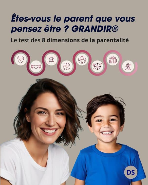 Test GRANDIR, évaluation des 8 dimensions de la parentalité pour mieux comprendre son équilibre entre accompagnement, autonomie et cadre éducatif